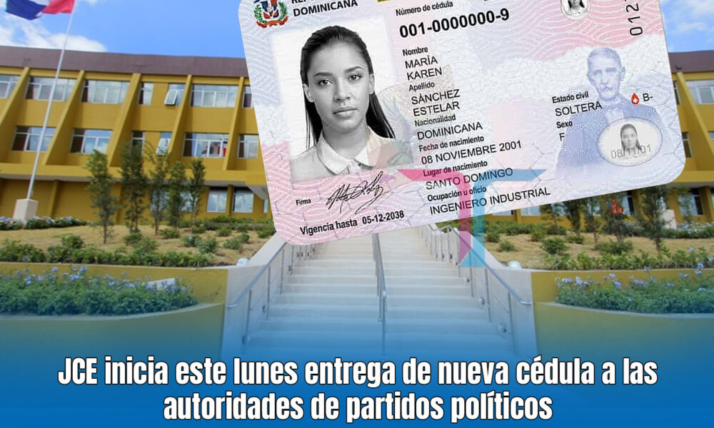 JCE inicia este lunes entrega de nueva cédula a las autoridades de ...